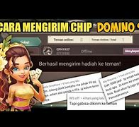 Cara Kirim Chip Domino99 Terbaru